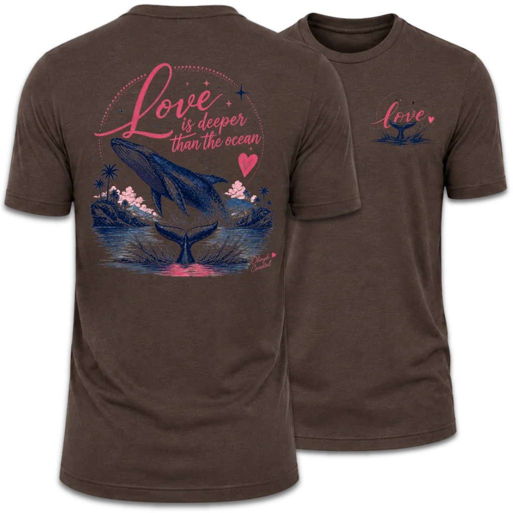 Love Is Deeper Than the Ocean Whale T-Shirt